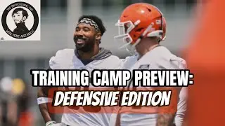 Cleveland Browns Training Camp Preview: Defensive Edition | Garrett DPOTY Again? | ep. 13