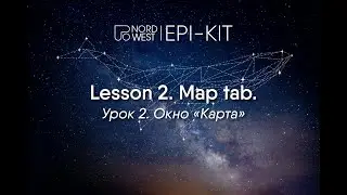 EPI-Kit - 02.  Map and Time chart | Карты и панель времени