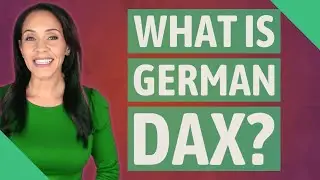 What is German DAX?