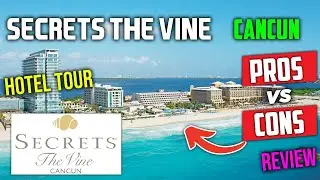Secrets The Vine Hotel Tour & Review |  Cancun Mexico
