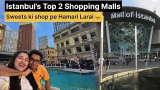 Istanbul Best Shopping mall| Husband se Larai ho gai | Turkish Traditional Breakfast | Turkey Vlog