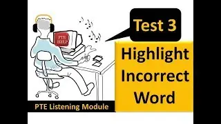 PTE Real exam 2018 July Highlight Incorrect Word | Back to back | Exam-oreinted |Best to practice