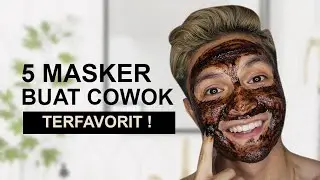 5 TOP MASKER BUAT COWOK ! [January Pick]