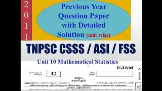 TNPSC Previous Year Question paper with Detailed Answers | CSS ASI | 2011| UJAM | Unit 10 Statistics