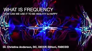 What is Frequency and How Can We Use it To Be Healthy and Happy!