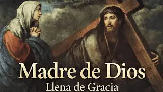 Madre de Dios - Llena de Gracia – Música Católica para Jóvenes y Adultos ✝️✨