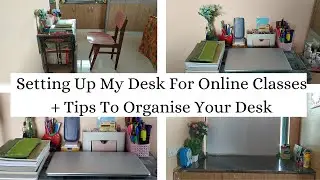 Setting up my desk for online classes | Tips to organize your desk | Online class desk organization