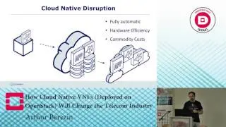 How Cloud Native VNFs Will Change the Telecom Industry - Arthur Berezin - OpenStack Day Israel 2017