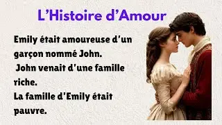 A Simple Love Story For French Learners| Improve Your Level (A1-A2) Level