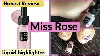 Miss rose liquid highlighter || Honest Review || How to use
