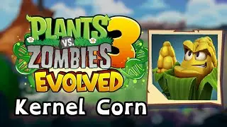 Plants vs. Zombies 3: Evolved - Unreleased Plant Kernel Corn Gameplay