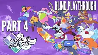 We FINALLY Have Our Team! (Cassette Beasts Blind Playthrough - Part 4)