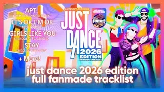 just dance 2026 edition - fanmade tracklist [FULL]