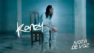 Kenzy - Nota De Voz (Video Oficial)