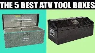 THE 5 BEST ATV TOOL BOXES