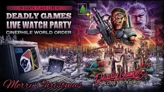 DEADLY GAMES: DIAL CODE SANTA CLAUS &bull; Live Watch Party Dec. 19th @ 10:00 pm ET