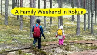 An Outdoor Family Weekend in Rokua 🍂