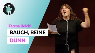 Bauch, Beine, Dünn | Teresa Reichl | Poetry Slam