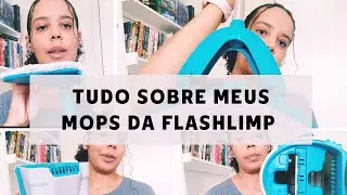 TUDO SOBRE MEUS MOPS DA FLASHLIMP I MOP CUBO + MOP FIT + MOP FLEX E VASSOURA DE SILICONE
