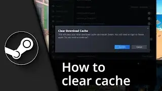 How to clear Steam cache ✅ Tutorial