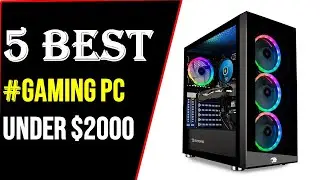 ✅Best Gaming PC under $2000 In 2022-Top 5 Gaming PC Review 2022