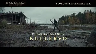 Kalevala: Kullervon tarina I Elias Salonen on Kullervo