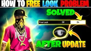 How To Free Look Problem Solve In Free Fire | Free Look Not Showing Free Fire Free Look Problem Solv