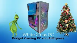 270 Euro White Christmas Budget Gaming PC komplett von ALI EXPRESS #Gamingschrott #Chinaschrott