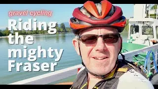 Gravel cycling in the middle of the mighty Fraser River