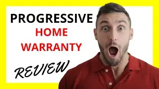 🔥 Progressive Home Warranty Review: Pros and Cons