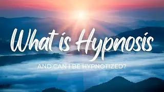 What is Hypnosis and How it Works (and Can I Be Hypnotized)