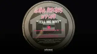 Global Brothers vs. D-Luxe – Tell Me Why (Chriss Ortega & Thomas Gold Winter Mix) [HW044]
