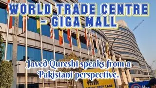 Giga Mall || World Trade Centre Islamabad || Executive interview - Pakistani perspective
