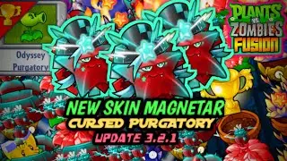 NEW SKIN MAGNETAR⭐ | SURVIVAL ODYSSEY PURGATORY CURSED UPDATE 3.2.1【PVZ:FUSION】