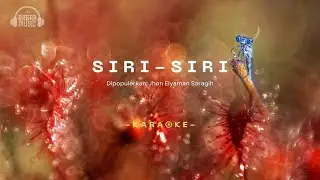 [KARAOKE] Siri-Siri - Jhon Elyaman Saragih | Sagar Music