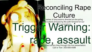 Reconciling Rape Culture [Final Cut]