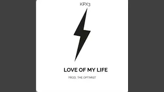 Love Of My Life (No Intro)
