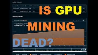 NiceHash - Is GPU Mining Dead?