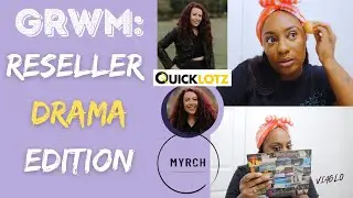 GRWM: Reseller Drama ft. Nicole State, Myrch, QuickLotz and Courses | Simple Makeup look | VIAGLO