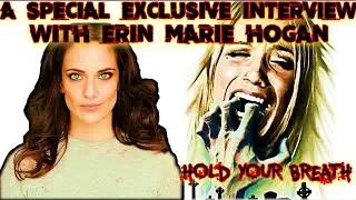 Interview with Erin Marie Hogan (Natasha) from &ldquo;Hold Your Breath&rdquo; (2012)