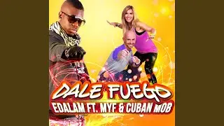 Dale Fuego (Extended Mix)
