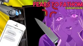 Fear To Fathom Carson House: SHE&rsquo;S AFTER ME!!!!! (best moments)