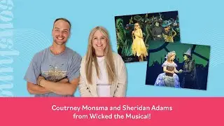 We interviewed Elphaba and Glinda from Wicked the Musical!