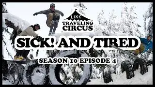 LINE Traveling Circus 10.4: Sick! and Tired