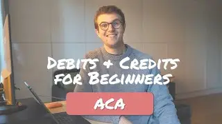 Debits and Credits for Beginners | Accounting Fundamentals ACA ICAEW
