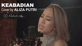 KEABADIAN - REZA ARTAMEVIA (COVER BY ALIZA PUTRI )  | TRIBUTE TO REZA ARTAMEVIA