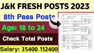 J&K FRESH RECRUITMENT 2023 | 8TH PASS JOBS IN J&K | J&K FRESH POSTS 2023 | #jobs2023