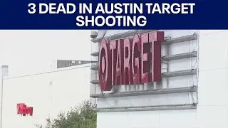 Latest on shooting outside Austin Target that left 3 dead | FOX 7 Austin