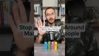 Stop Doing This Around Manipulative People