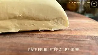 Puff pastry / Pâte feuilletée au beurre